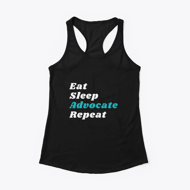 Eat Sleep Advocate Repeat Dark