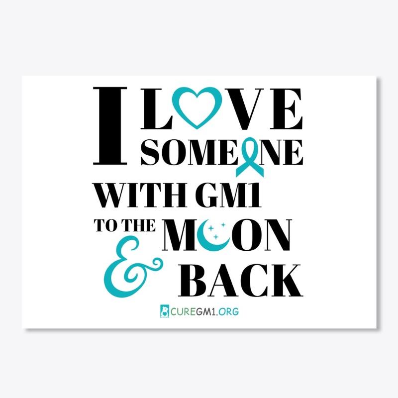 I Love Someone with GM1 